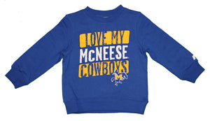 NCAA MSU McNeese State University Love My Cowboy Toddlers' Crew Neck Fleece